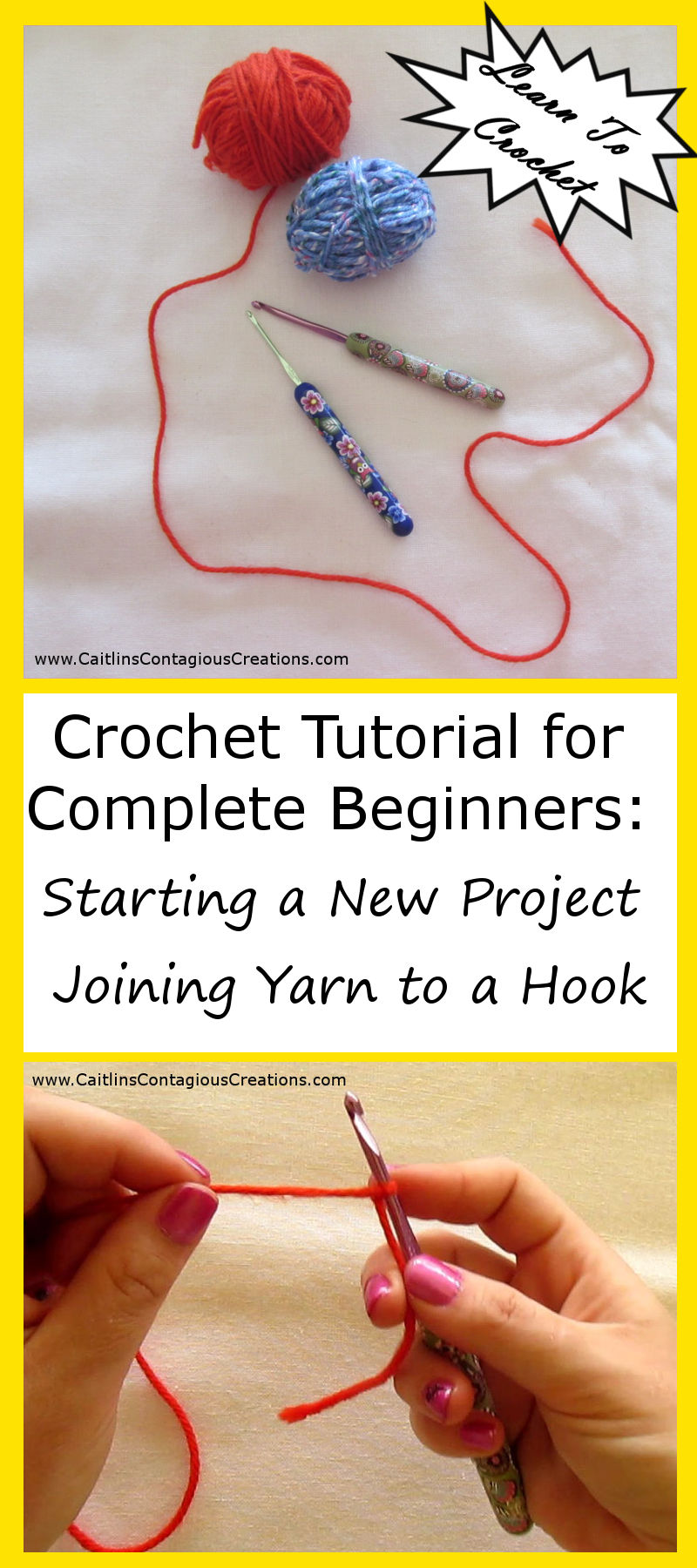Learn To Crochet! A tutorial for complete beginners. Learn to attach yarn to a crochet hook to start a new crochet project. A step by step guide with photos from Caitlin's Contagious Creations!