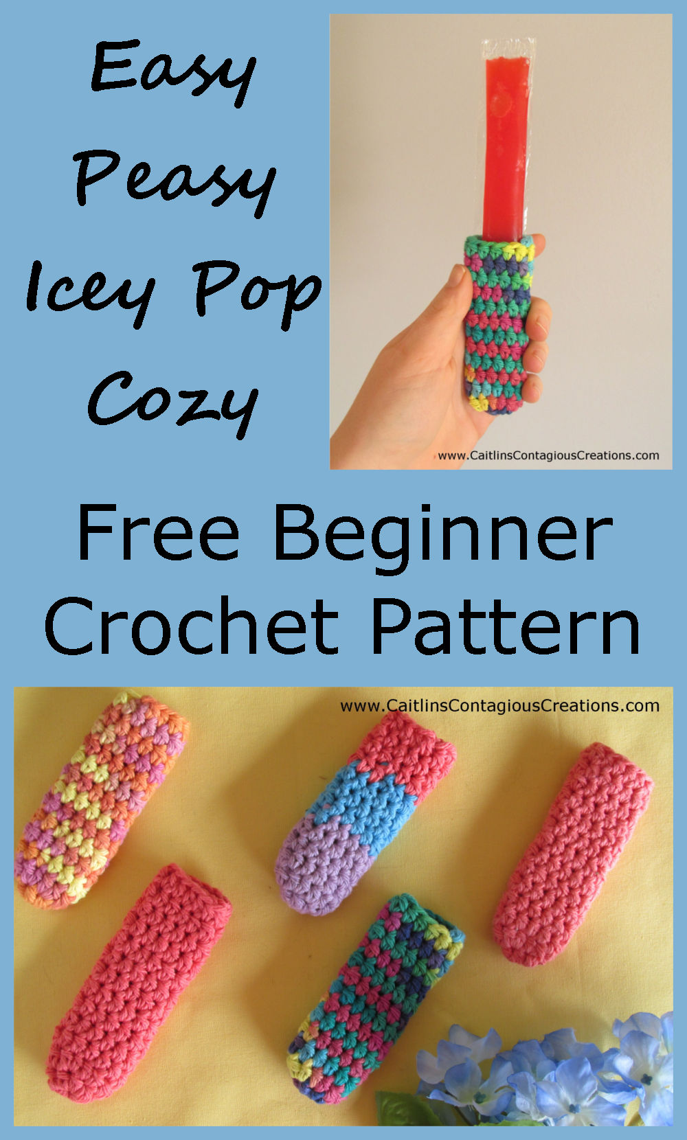 Free Ice Pop Cozy Crochet Pattern from Caitlin's Contagious Creations. Beginner friendly freezer popsicle holder crochet design includes written directions and step by step photos. Make it with machine washable cotton yarn and never have hold or sticky hands again! Make yours now!