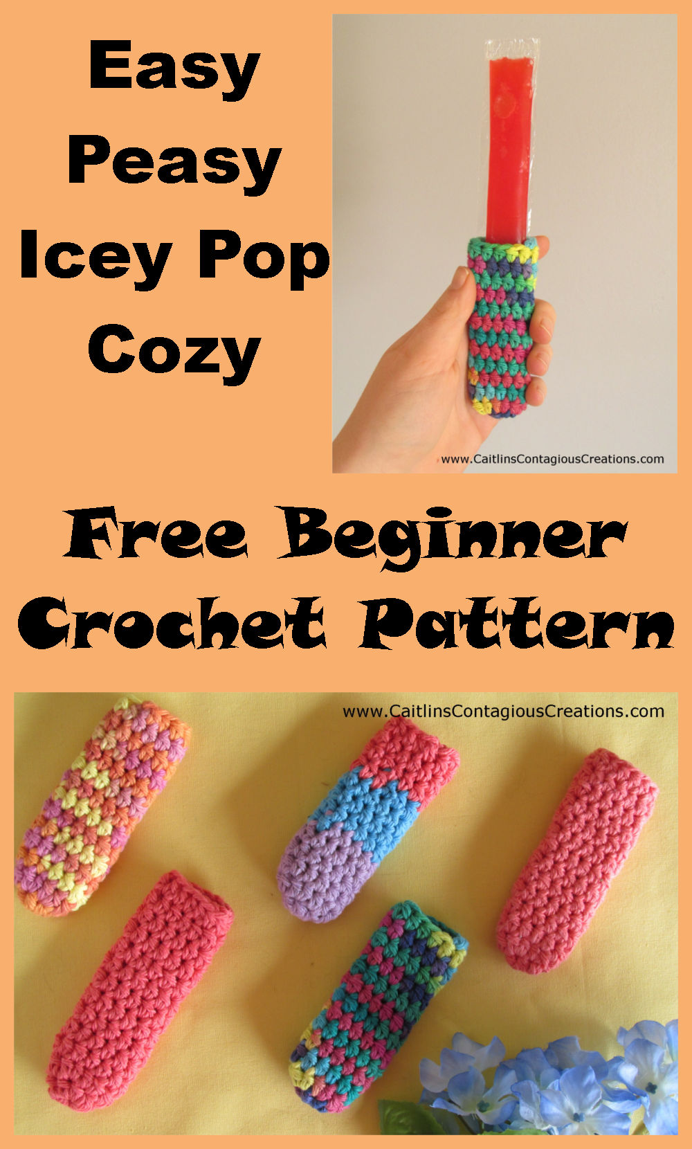 Free Ice Pop Cozy Crochet Pattern from Caitlin's Contagious Creations. Beginner friendly freezer popsicle holder crochet design includes written directions and step by step photos. Make it with machine washable cotton yarn and never have hold or sticky hands again! Make yours today!