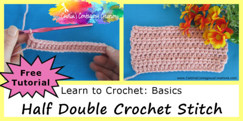 Free Crochet Stitch Tutorial on Caitlin's Contagious Creations teaches the Half Double Crochet (HDC) with written directions and step by step photo instructions. This beginner crochet skill lesson is easy to follow and fun to complete! #LearnToCrochet #Crochet101