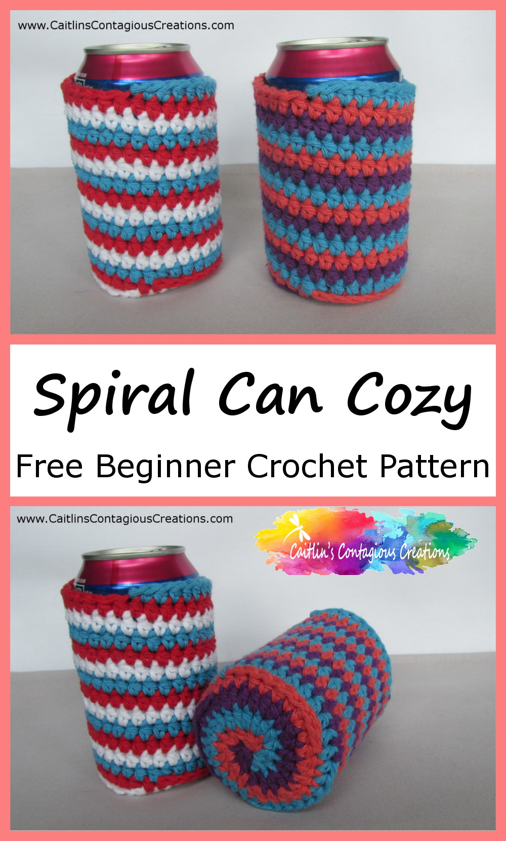 two photos with finished can cozies and text overlay "Spiral Can Cozy Free Beginner Crochet Pattern"